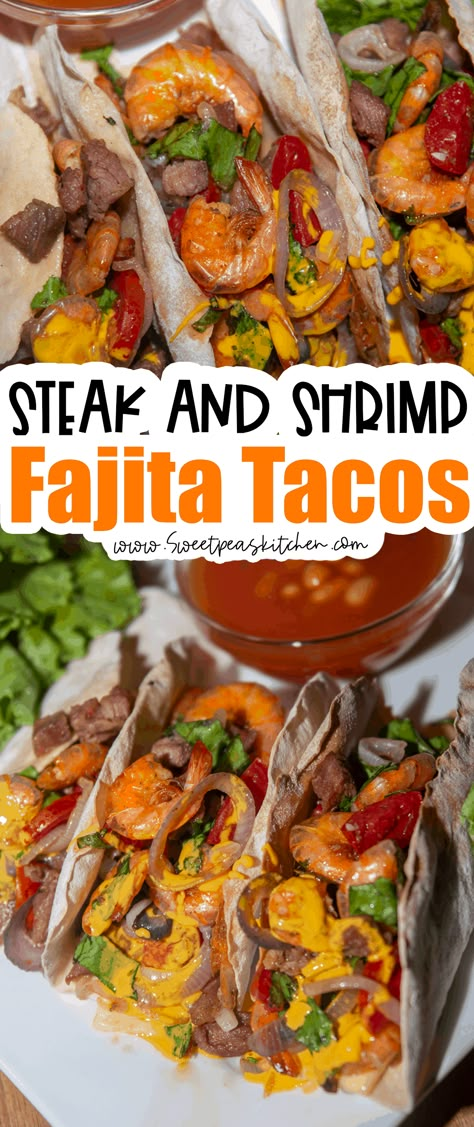 Beef And Shrimp Fajitas, Steak And Shrimp Tacos Recipe, Shrimp Quesadilla, Shrimp Fajita Recipe, Shrimp Tacos Recipe, Steak Taco Recipe, Shrimp Burrito, Fajita Tacos, Spicy Steak