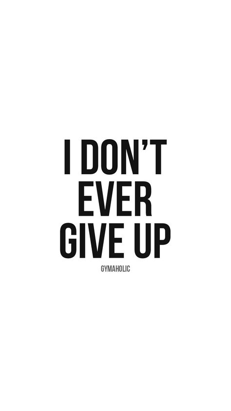 Gymholic Quotes, Workout Quote, Don't Give Up Quotes, Gym Fail, Dont Ever Give Up, Giving Up Quotes, Gym Quotes, Outing Quotes, Fitness App