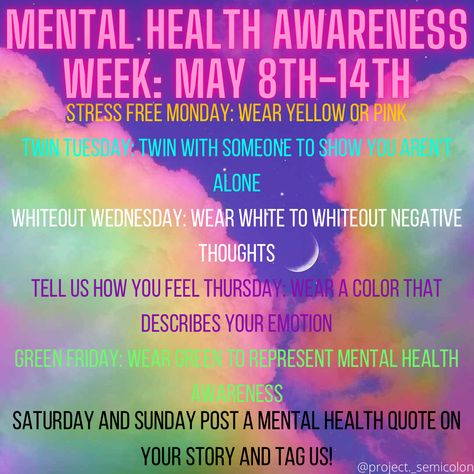 We encourage everyone to show their support of Mental Health Awareness by dressing up! Follow our instagram @project._semicolon Mental Health Month Elementary School, Dress Up Days, Community Service Ideas, Mental Health Week, Month Ideas, Prevention Month, Mental Health Month, Mental Health Awareness Week, Instagram Projects