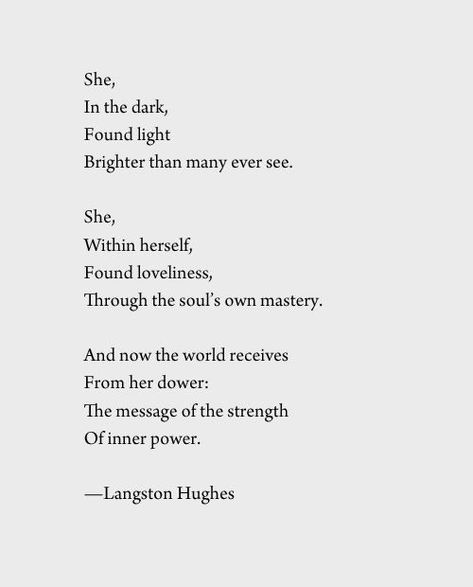 Langston Hughes Quotes, Langston Hughes Poems, Inner Strength Quotes, Gym Teacher, Poem Love, Langston Hughes, Love Is Comic, Words Love, Blogging Quotes