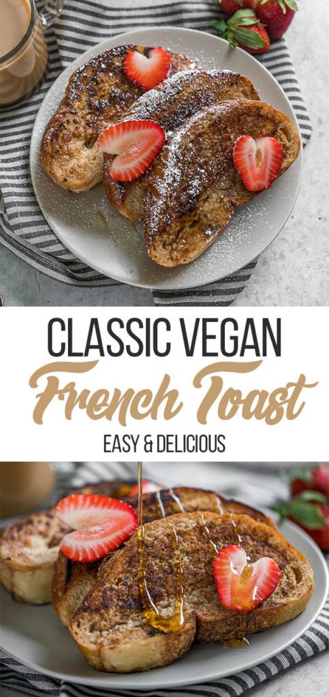 Classic Vegan French Toast {easy + 6-Ingredients} French Toast Without Milk, Easy French Toast, Breakfast Recipes Kids, Vegan French Toast, Vegan French, Breakfast Vegan, Plant Based Breakfast, Tofu Scramble, French Toast Easy