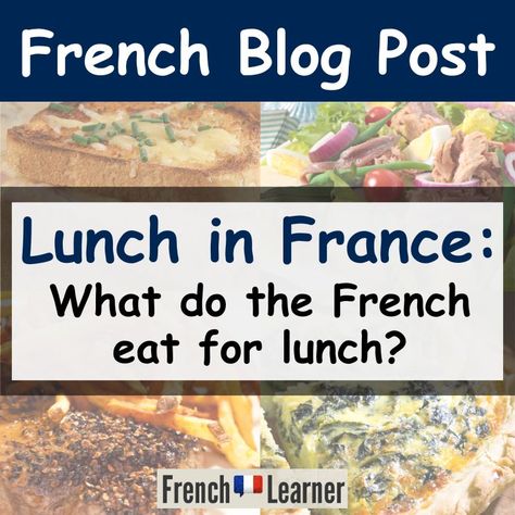 Lunch In France: What Do The French Eat For Lunch? French Lunch Traditional, Simple French Meals, French Meal Plan, French Lunch Recipes, French Diet Meal Plan, French Lunch Ideas, Luncheon Ideas Ladies Lunch, French School Lunch, Ladies Lunch Ideas