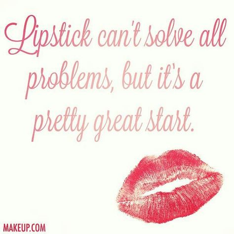 Lipstick can't solve all problems, but it's a pretty great start. Lipstick Quotes, Makeup Quotes, The Perfect Guy, Beauty Quotes, Fashion Quotes, Younique, Cute Quotes, Girl Quotes, The Words