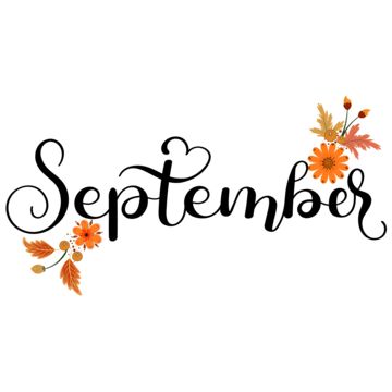 September Month Images, September Word Art, September Lettering, September Clipart, Pics For Journal, September Welcome, Lettering With Flowers, Fall Quotes And Sayings, September Hello