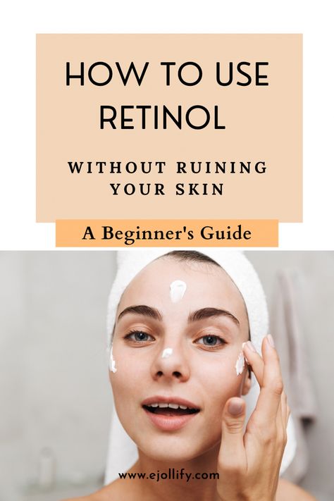 How To Use Retinol For Best Results • 15 Tips Retinol Benefits, Retinol Skincare, Tretinoin Cream, Retinol Cream, Morning Skin Care Routine, Acne Skin, Face Skin Care, Anti Aging Skin Products, Skin Care Acne