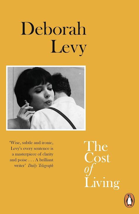 The Cost of Living: Living Autobiography 2 eBook : Levy, Deborah: Amazon.com.au: Kindle Store Photography Book Cover, Deborah Levy, 100 Best Books, Book Cover Ideas, Photography Book, Cost Of Living, Penguin Books, Cover Ideas, Call To Action