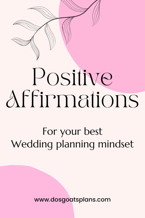 Wedding Day Affirmations, Wedding Planning Affirmations, Wedding Affirmations, Vibey Wedding, Day Affirmations, Blog Planning, Minnesota Wedding, Planning Process, Stressed Out