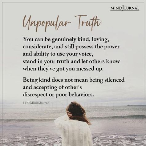 Being A Voice For Others Quotes, Behavior Of Others Quotes, Kindness Love Quotes, Be Considerate Of Others Quotes, Poor Behavior Quotes, Genuine Kindness Quotes, Being Disrespected Quotes Work, Stand In Your Truth, Knowing Your Truth Quotes