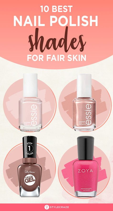 Nail Polish Natural Colors, Best Nail Color For Blondes, Pedicure Colors For Fair Skin, Best Nail Polish For Fair Skin, Nail Polish Colors For Fair Skin, Nail Polish For Light Skin Tone, Toenail Colours For Pale Skin, Nail Polish For Fair Skin Tone, Nail Polish Fair Skin