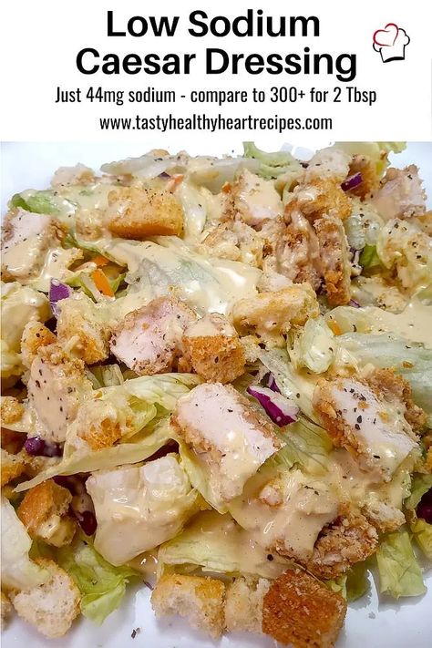 Low Sodium Caesar Dressing for Salad - Tasty, Healthy Heart Recipes Low Sodium Dressing, Sodium Free Recipes, Low Sodium Recipes Heart, Salt Free Recipes, Kidney Friendly Recipes Renal Diet, Caesar Dressing Recipe, Heart Healthy Recipes Low Sodium, Low Salt Recipes, Low Sodium Diet