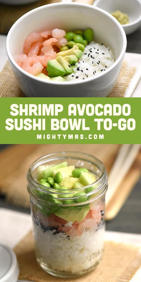 Mason Jar Shrimp Sushi Bowl - An easy to-go recipe that's great for packaing to take to work as a healthy lunch. Made with cooked shrimp, avocao, cucumber, seasoned sushi rice, edamame, and black sesame seeds. Top with wasabi and soy sauce. An optional 2-ingredient sweet and spicy sushi sauce also adds flavor. Really excellent homemade sushi bowl recipe that travels well. Great for dinner too. Sushi Bowl Mason Jar, Mason Jar Rice Bowl, Sushi Mason Jar, Mason Jar Poke Bowl, Sushi In A Jar, Rice Mason Jar Meals, Shrimp Mason Jar Salad, Mason Jar Food Ideas, Sushi Jars