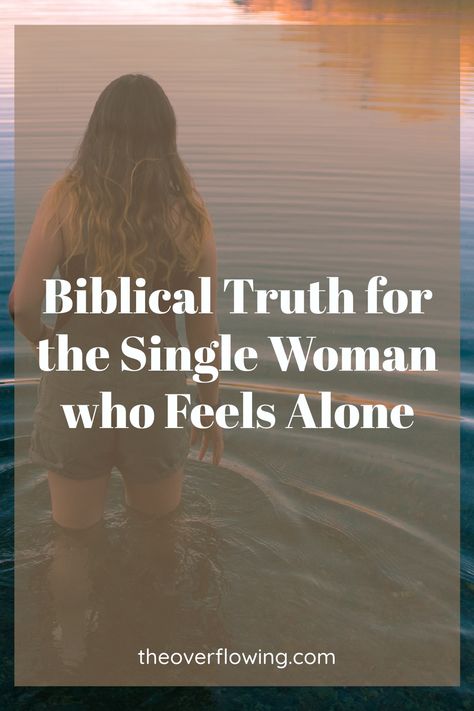 Waiting For The Right One Single Ladies, Scriptures For Loneliness, How To Deal With Loneliness, Still Single Quotes, Prayer For Loneliness, Single Christian Woman Quotes, How To Combat Loneliness, Single And Lonely, Christian Singleness