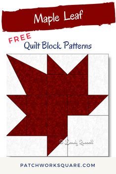 A very recognizable symbol of Canada -- the MAPLE LEAF. This quilt block is a different selection than the usual basic 'Maple Leaf' quilt block -- something for those who want to "branch out"  (sorry, I just couldn't resist).   What I enjoy most about this block is its directional nature -- leading to all sorts of possibilites when designing your quilt. November Quilt Block, Leaf Quilt Patterns Free, Oak Leaf Quilt Block, Maple Leaf Quilt Block Free Pattern, Maple Leaf Quilts, Maple Leaf Quilt Block, Canada Quilt, Leaf Quilt Block, Beginner Quilt Patterns Free