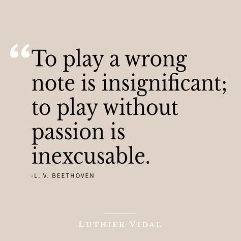 To Play A Wrong Note Is Insignificant, Music Quotes From Musicians, Classic Music Quotes, Music Poetry Quotes, Quotes About Classical Music, Quotes About Musicians, Musician Quotes Inspirational, Quotes About Piano, Beethoven Aesthetic