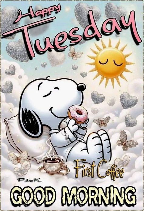 Good Morning Snoopy Tuesday, Tuesday Snoopy, Snoopy Tuesday, Cute Picture Quotes, Tuesday Quotes Good Morning, Tuesday Greetings, Morning Sayings, Morning Tuesday, Good Morning Snoopy