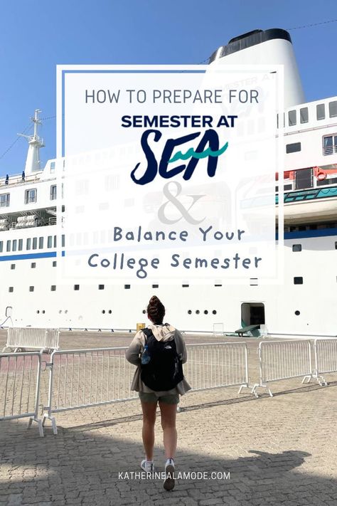 How to Prepare for Semester at Sea AND Balance Your College Semester College Semester, Welcome Video, Semester At Sea, College Planning, Phone Plans, Full Time Job, Trust Me, Things To Come, How To Plan