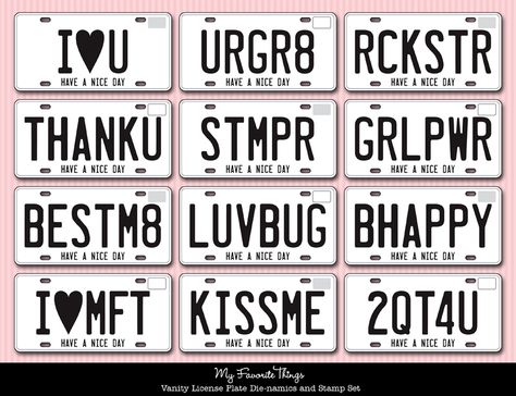 Ideas for MFT vanity license plate stamp set and die. Girly License Plate Ideas, Custom Car Plates, Cool License Plates, Custom Number Plates, Funny License Plates, Vanity License Plates, Car Interior Diy, Vanity License Plate, Car Tags