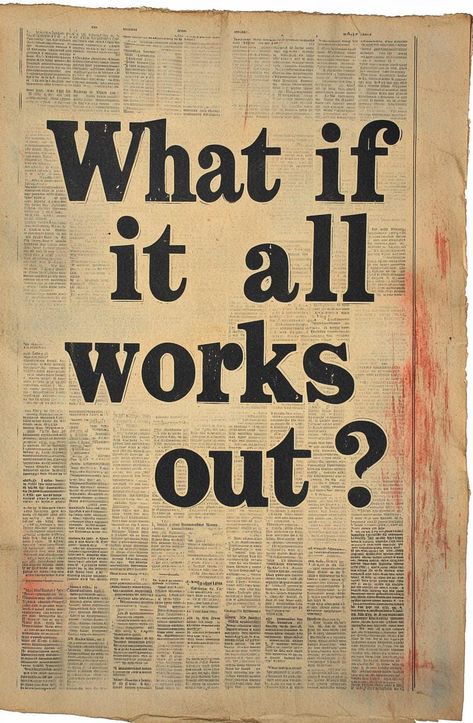 ### **Printable Digital Artwork This trendy wall art features a retro newspaper print style with the uplifting phrase "What If It All Works Out" in striking typography. The design captures the essence of vintage newspaper headlines with a modern twist, offering a motivational and stylish touch for any apartment. The typography is bold and impactful, set against a distressed, sepia-toned background that adds a classic charm. This printable wall art brings a positive and encouraging message to you Quotes And Illustrations, Newspaper Quotes Aesthetic, Posters Aesthetic Printable, Text And Image Art, Newspaper Aesthetic Poster, Cool Typography Poster, What If It Works Out, But What If It All Works Out, Cool Graphic Posters