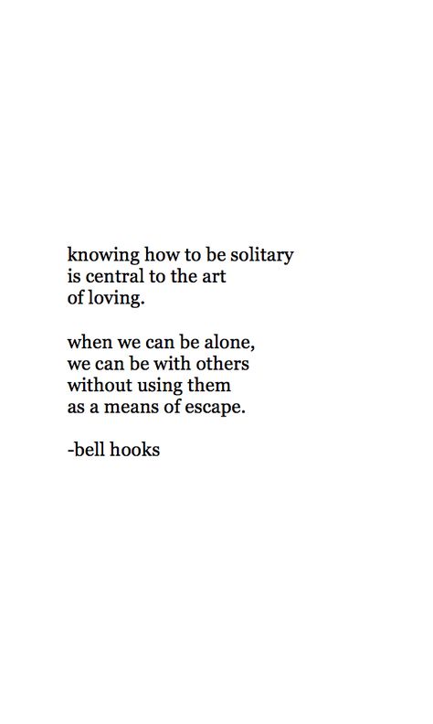 Bell Hooks Tattoo, Bell Hooks Aesthetic, All About Love Bell Hooks Quotes, Art On My Mind Bell Hooks, Bell Hooks Quotes Love, Bell Hooks All About Love Quotes, All About Love Bell Hooks, Bell Hooks Quotes, The Will To Change Bell Hooks Quotes