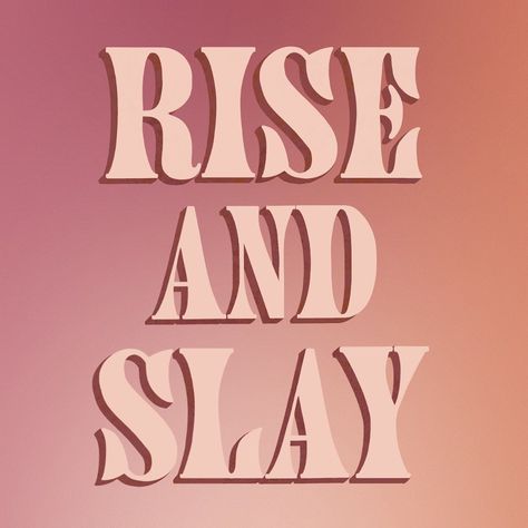 Illustration, Graphic Design, Procreate, Quote, Motivational, Minimalist, Modern Slay Illustration, Procreate Gradient, Rise And Slay, Art Procreate, Lettering Art, Quote Motivation, Bag Design, Letter Art, Art Day