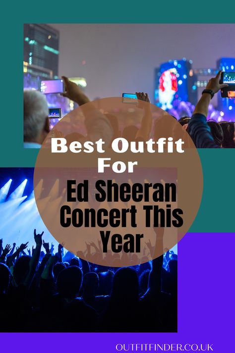 What To Wear Ed Sheeran Concert, Outfits For Ed Sheeran Concert, What To Wear To A Pop Concert, Concert Outfit Ideas Ed Sheeran, Ed Sheeran Concert Outfit 2023, What To Wear To Ed Sheeran Concert, Live Concert Outfit, Ed Sheeran Concert Outfit Ideas 2023, Ed Sheeran Concert