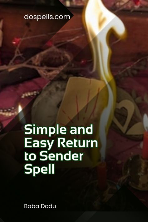 Simple and Easy Return to Sender Spell Easy Return To Sender Spell, Return Negative Energy To Sender, Simple Return To Sender Spell, Return To Sender Spells, Powerful Return To Sender Spell, Return Back To Sender Spell, Return To Sender Spell, Repel Negative Energy, Spelling Quizzes