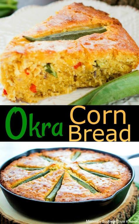 Okra Cornbread, Food Recipes Summer, Southern Style Kitchen, Best Homemade Bread, Corn Bread Bake, Best Homemade Bread Recipe, Cornbread Recipes, Okra Recipes, Southern Cornbread