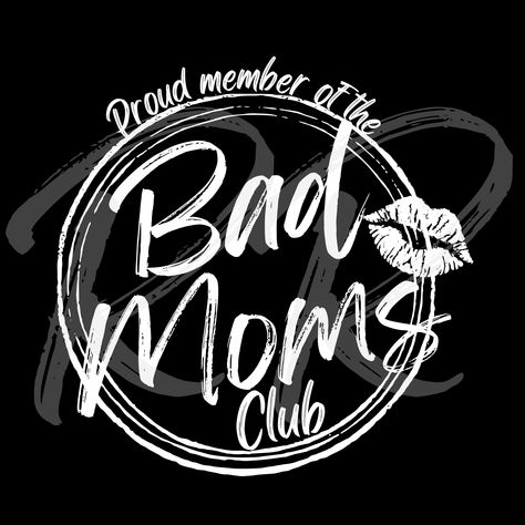 Bad Moms, Moms Club, Cricut Projects Vinyl, Leather Patches, Digital Invitations, Soul Food, Girl Tattoos, Inspirational Words, Digital Paper