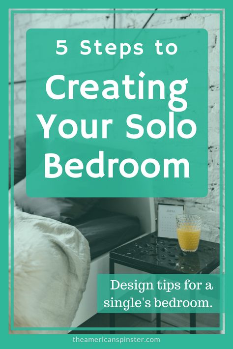 Creating Your Solo Bedroom - The American Spinster Bedroom Ideas For Single Women, Single Woman Bedroom Ideas, Couple's Bedroom, Woman's Bedroom, Independent Life, Happily Single, Romantic Notes, Single Lady, Room Cooler