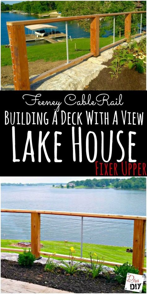 Lake House Fixer Upper: Building A Deck With A View | Diva of DIY Lake House Deck, Hillside Deck, Reling Design, Wire Deck Railing, Outdoor Deck Decorating, Deck Railing Design, Fixer Upper House, Deck Posts, Lakeside Living