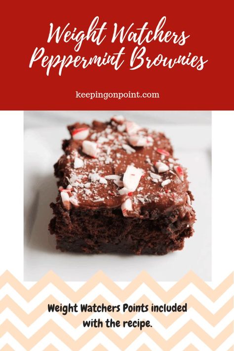 Peppermint Brownies – Weight Watchers Freestyle Keeping On Point, Peppermint Dessert, Weight Watchers Meal Plans, Peppermint Brownies, Weight Watchers Snacks, Weight Watchers Recipes Desserts, Weight Watcher Dinners, Points Recipes, Ww Desserts