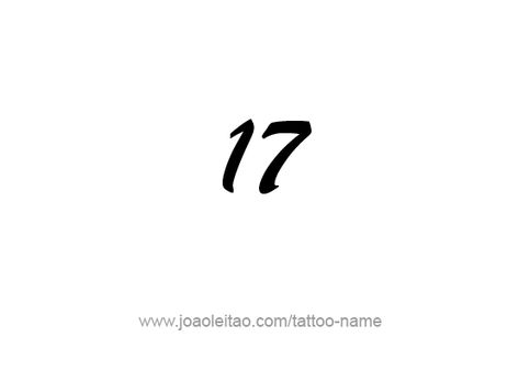 Tattoo Design Number Seventeen 17 Tattoo Number Font, Number 17 Tattoo, Number Tattoo Fonts, Tattoos With Names, Top Free Fonts, Tattoo Number, Fonts For Logos, Bold Script Font, Sleeve Tattoos For Guys