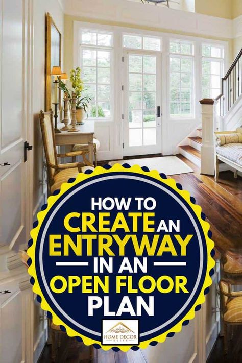 Open Foyer Ideas Entryway, Entryway Color Ideas, Small Open Floor Plan, Create An Entryway, Open Entryway, Great Room Layout, Foyer Ideas Entryway, Creating An Entryway, Open Foyer