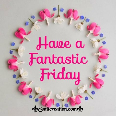 Fantastic Friday Quotes, Friday Morning Greetings, Friday Greetings, Fantastic Friday, Friday Morning Quotes, Friday Messages, Friday Pictures, Today Is Friday, Friday Images