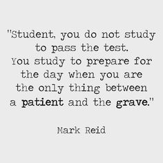 Medical School Quotes, Nursing Motivation, Doctor Quotes, Medical Quotes, Nursing School Motivation, Medical Student Motivation, Med School Motivation, Pa School, Medical School Motivation