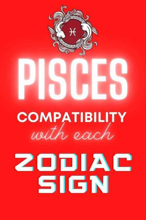 Pisces Compatibility With Each Zodiac Sign (love and friendship) | astroligion.com Pisces Compatibility Chart, Capricorn And Pisces Compatibility, Virgo And Pisces Compatibility, Pisces Lover, Pisces Horoscope Today, Pisces Dates, Pisces Relationship, Horoscope Signs Dates, Pisces Compatibility