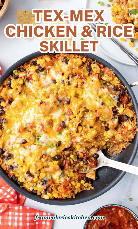 Tex-Mex Chicken and Rice Skillet (One Pot) | Valerie's Kitchen One Pot Mexican Skillet, Texmex Casserole Easy Recipes, Tex Mex Dinner Ideas, Valeries Kitchen Recipes, Chicken And Rice Skillet, Rice Casseroles, Chicken Rice Skillet, Mexican Chicken And Rice, Tex Mex Chicken