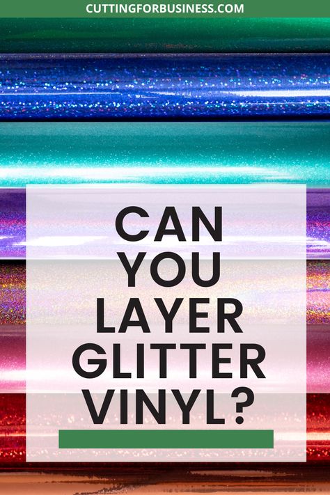 Can You Layer Glitter HTV on Glitter HTV? - cuttingforbusiness.com Glitter Htv Shirt Ideas, Layering Htv Vinyl, How To Distress Htv Vinyl Cricut, Sublimation On White Glitter Vinyl, How To Make Htv Look Distressed, Sublimate On Glitter Htv, Glitter Vinyl Shirts, Htv Shirts, Small Business Help