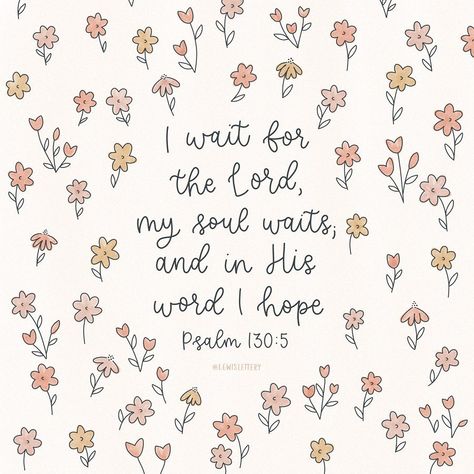 Wait For The Lord, Psalm 130, Cute Bible Verses, Cute Bibles, Bible Study Help, Happy Friday Friends, I Wait, Lettering Art, Bless The Lord