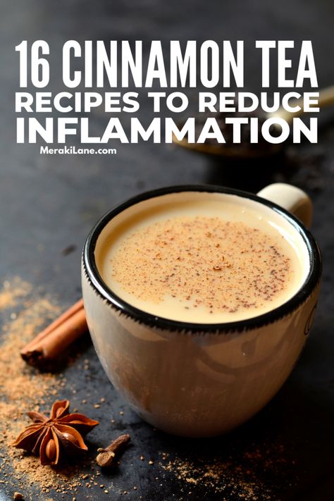 16 Homemade Cinnamon Tea Recipes to Reduce Inflammation Sleeping Tea Recipes, Diet Tea Recipes, Anti Inflammation Hot Drinks, Ice Tea Recipe Homemade Healthy, Cinnamon Sore Throat Tea, Homemade Cinnamon Tea, Cinnamon Green Tea Recipe, Delicious Hot Tea Recipes, Allergy Tea Recipe