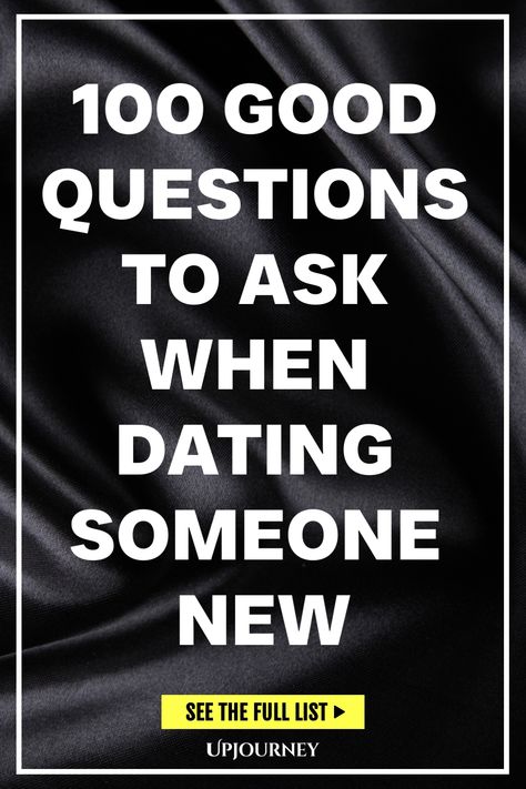 100 Good Questions to Ask When Dating Someone New Questions When Dating, Questions To Get To Know Someone Dating, Questions To Ask When Dating Someone New, Questions To Ask In A New Relationship, Good Questions To Get To Know Someone, Questions To Ask While Dating, Questions To Ask A Guy To Get To Know Him, Date Questions Getting To Know, Dating Questions Getting To Know