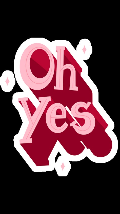 Look at this colorful, bold, and eye-catching Oh Yes Sticker with Oh Yes in large letters. It expresses excitement, enthusiasm, or agreement with something. You can use it for various purposes, such... Yes Typography, Yes Sticker, 2025 Inspiration, Blessed Birthday, Yes Day, Yes And Yes, American Girl Doll Furniture, Glittery Wallpaper, Pretty Life