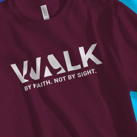 Jesus The Way The Truth The Life, Christian Shirts Designs For Women, Christian Graphic Tees Design, Minimalist Shirt Design Graphic Tees, Walk By Faith Not By Sight, Christian T Shirts Designs, Verse Graphic Design, Jesus Graphic Design, Gospel Clothing