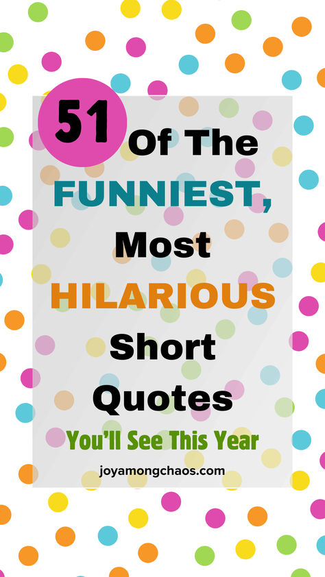 51 funniest most hilarious quotes pin Happiness Is Quotes Funny, Funny And Inspiring Quotes, Welcome Funny Quotes, Funny Quotes For Adults, Short Funny Life Quotes, Hilarious Inspirational Quotes, Quotable Quotes Funny, Funny Inspo Quotes, Funny Quotes To Live By