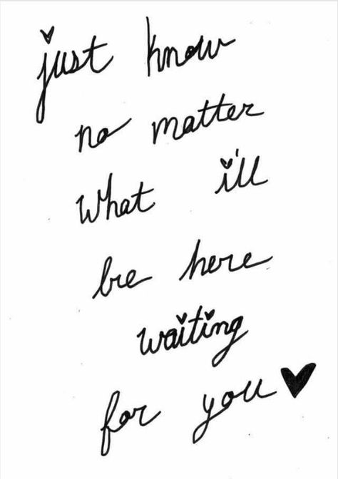 Just know no matter what I'll be here waiting. Prison Letters, Military Girlfriend Quotes, Deployment Quotes, Surviving Deployment, Usmc Girlfriend, Military Wife Life, Ldr Quotes, Army Wife Life, Marines Girlfriend