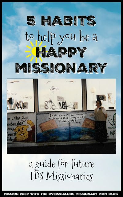 5 habits to help you be a happy missionary - a guide for future LDS Missionaries from the Mission Prep with the Overzealous Missionary Mom Blog Gospel Motivation, Lds Sister Missionary, Mission Prep, Missionary Care Packages, Mission Call, Motivational Podcasts, Lds Lessons, Christian Missions, Lds Mission