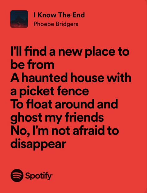 i know the end - phoebe bridgers I’ll Find A New Place To Be From Phoebe Bridgers, Phoebe Bridgers The End Is Near, I Know The End Aesthetic, The End Is Here Phoebe Bridgers, Saviour Complex Phoebe Bridgers, The End Is Near Phoebe Bridgers, Phoebe Bridgers Song Lyrics, I Know The End Phoebe Bridgers, I Know The End Lyrics