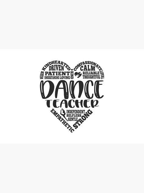 Dance teacher, dance, ballet teacher by brackerdesign Ballet Teacher Quotes, Dance Teacher Quotes, Homemade Pictures, Teacher Quotes Funny, Easy Mandala, Ballet Teacher, Easy Mandala Drawing, Birthday Poems, Diy Birthday Gifts For Friends