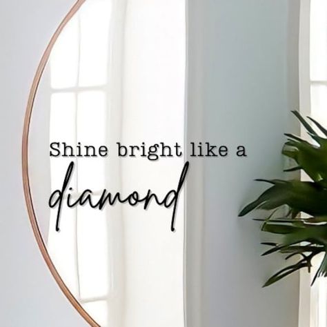 "Shine Bright Like A Diamond" Mirror Decal  The perfect affirmation and self-love boost that can now be applied to any smooth, clean surface. Made from high quality self-adhesive vinyl. Please note that the vinyl used is permanent vinyl: this is non-damaging to your mirror's surface, however, could be damaging to other surfaces, including wall paint. If you wish to apply your decal onto a different surface, please send Handmade By Leash a message so the most appropriate vinyl can be used for you Inspirational Mirror Messages, Mirror Sayings Inspiration, Mirror Messages, Mirror Text, School Nurse Office, Mirror Vinyl, Mirror Decals, Custom Mirror, Mirror Decal