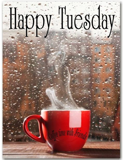 Rainy Tuesday Rainy Tuesday, Happy Tuesday Images, Good Morning Rainy Day, Rainy Day Quotes, Tuesday Quotes Good Morning, Tuesday Greetings, Monday Greetings, Tuesday Images, Morning Quotes For Friends